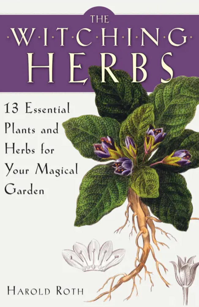 The Witching Herbs by Harold Roth